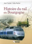 Cuynet-Bachet-Hist rail Bourgogne.jpg